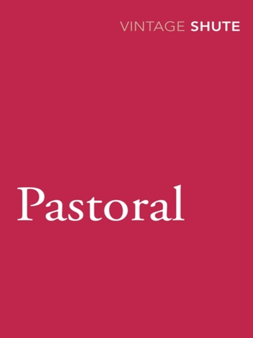 Title details for Pastoral by Nevil Shute - Available